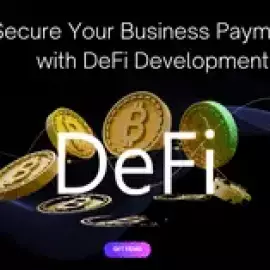 Secure Your Business Payments with DeFi Developmen