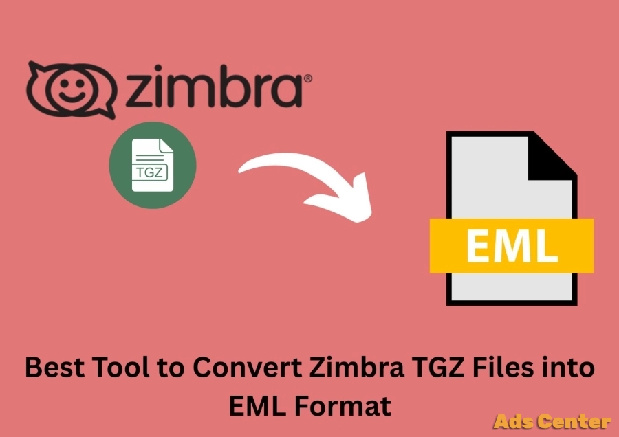 Best Tool to Convert Zimbra TGZ Files into EML